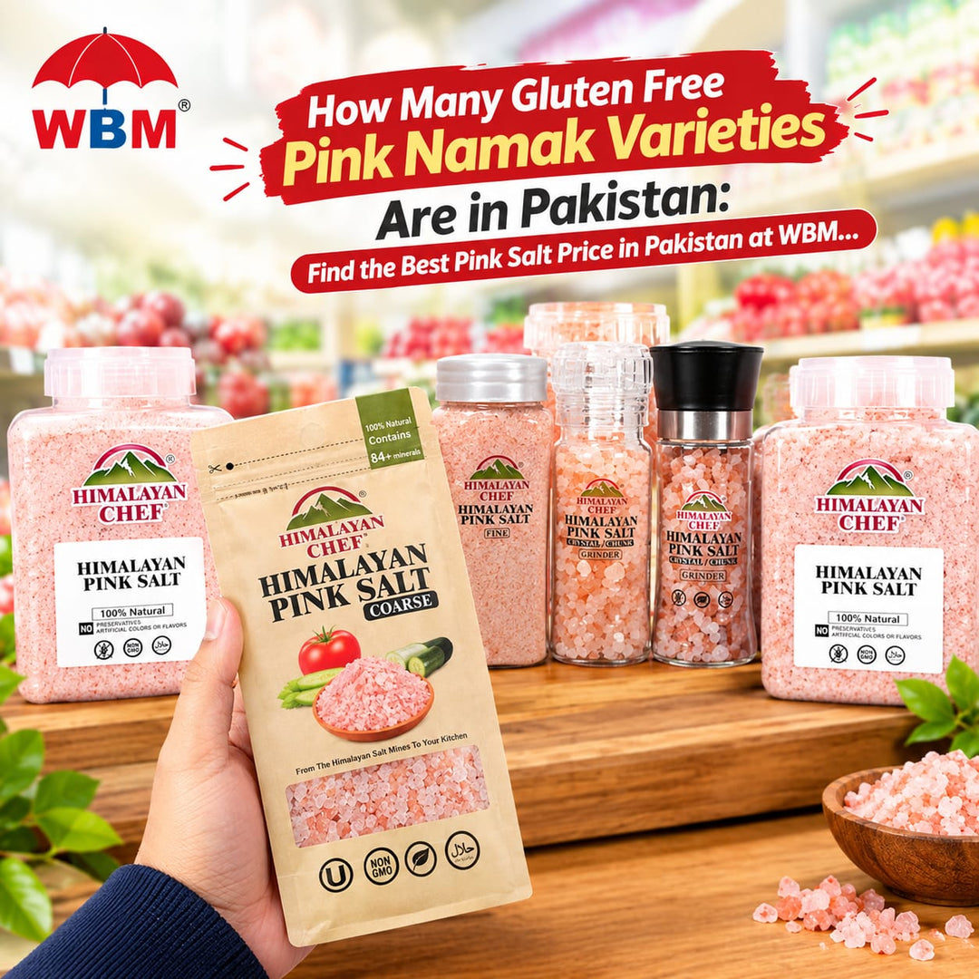 How Many Gluten Free Pink Namak Varieties Are in Pakistan: Find the Best Pink Salt Price in Pakistan at WBM