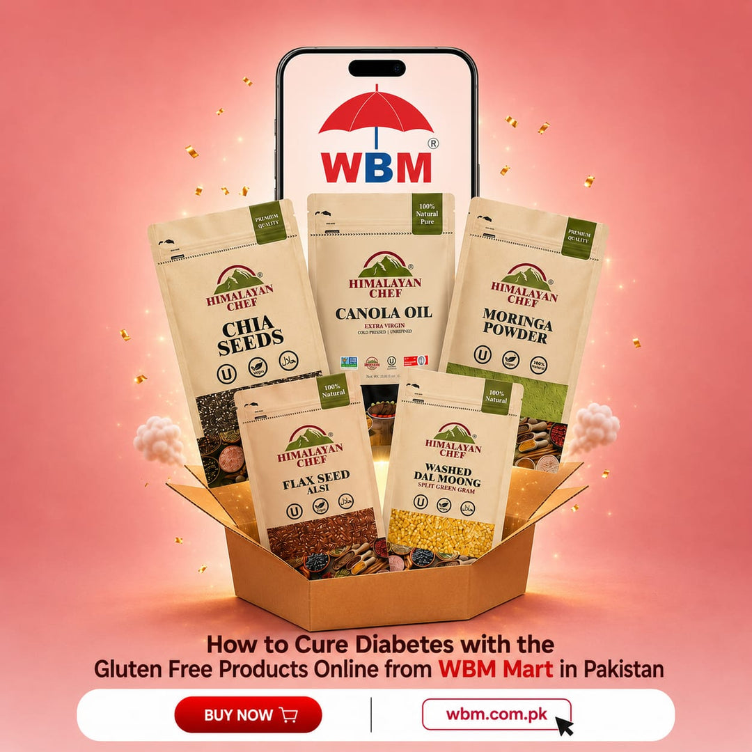 How to Cure Diabetes with the Gluten Free Products Online from WBM Mart in Pakistan
